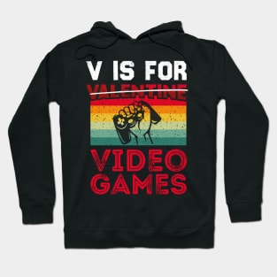 V is for video games, not valentines, vintage gaming shirt Hoodie